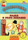 audiobooki: Bajka o Panu Zegarze - Bajka - audiobook