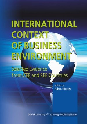 International context of business environment. Selected evidence from CEE and SEE countries &ndash; ebook