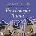 Psychologia tłumu - audiobook