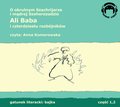 Ali Baba i 40 rozbójników. O okrutnym Szachrijarze i mądrej Szeherezadzie - audiobook