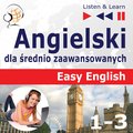 Angielski dla średnio zaawansowanych. Easy English: Części 1-3 - audiobook