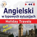 Angielski w typowych sytuacjach: Holiday Travels - New Edition (15 tematów na poziomie B1 -B2) - audiobook