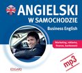 Angielski w samochodzie. Business English - audiobook