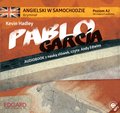 Angielski w samochodzie. Pablo Garcia - audiobook