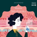 Mania Skłodowska - audiobook