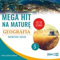 edukacja, materiały naukowe: Mega hit na maturę. Geografia 5. Rolnictwo i usługi - audiobook