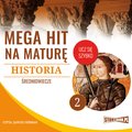 edukacja, materiały naukowe: Mega hit na maturę. Historia 2. Średniowiecze - audiobook