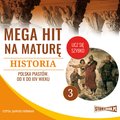 edukacja, materiały naukowe: Mega hit na maturę. Historia 3. Polska Piastów. Od X do XIV wieku - audiobook
