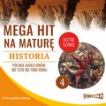 edukacja, materiały naukowe: Mega hit na maturę. Historia 4. Polska Jagiellonów. Od 1370 do 1586 roku - audiobook