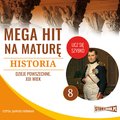 edukacja, materiały naukowe: Mega hit na maturę. Historia 8. Dzieje powszechne. XIX wiek - audiobook