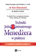 Techniki Jednominutowego Menedżera w praktyce - ebook