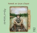Tomek w Gran Chaco - audiobook