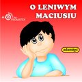 audiobooki: O leniwym Maciusiu - audiobook