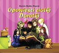 Opowieści  Ciotki Dorotki - audiobook