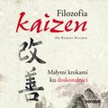 Filozofia Kaizen. Małymi krokami ku doskonałości - audiobook