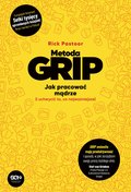 rozwój osobisty: Metoda GRIP. Jak pracować mądrze (i uchwycić to, co najważniejsze) - ebook