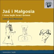 : Jaś i Małgosia - i inne bajki Braci Grimm - audiobook