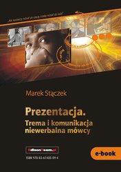 : Prezentacja. Trema i komunikacja niewerbalna - ebooki