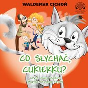 : Co słychać Cukierku? - audiobooki