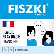 : FISZKI audio - francuski - Reakcje na sytuacje - audiobooki