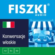 : FISZKI audio - włoski - Konwersacje - audiobook