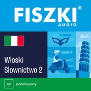 : FISZKI audio - włoski - Słownictwo 2 - audiobooki
