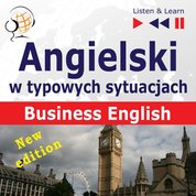 : Angielski w typowych sytuacjach: Business English - New Edition (16 tematów na poziomie B2) - audiobook
