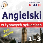 : Angielski w typowych sytuacjach. 1-3 - New Edition: A Month in Brighton + Holiday Travels + Business English: (47 tematów na poziomie B1-B2) - audiobook