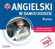 : Angielski w samochodzie. W pracy - audiobook