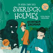 : Klasyka dla dzieci. Sherlock Holmes. Tom 20. Ostatnia zagadka - audiobooki