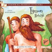 : Klasyka dla dzieci. William Szekspir. Tom 4. Tymon Ateńczyk - audiobooki