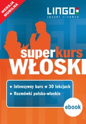 : Włoski. Superkurs (kurs + rozmówki). Wersja mobilna - ebooki