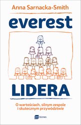 : Everest Lidera. O wartościach, silnym zespole i skutecznym przywództwie - ebook