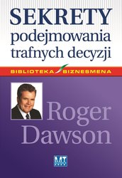 : Sekrety podejmowania trafnych decyzji - EBOOK