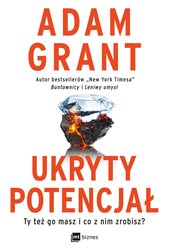 : Ukryty potencjał. Ty też go masz i co z nim zrobisz? - EBOOK