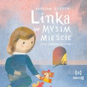 : Linka w mysim mieście - audiobooki