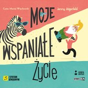: Moje wspaniałe życie - audiobooki