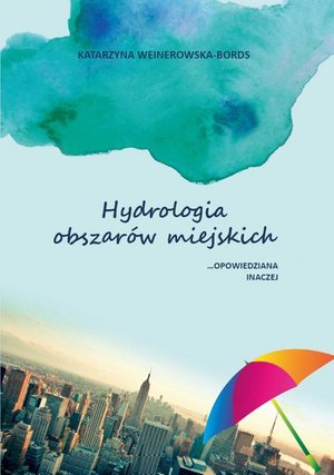 Hydrologia obszarów miejskich opowiedziana inaczej – ebook