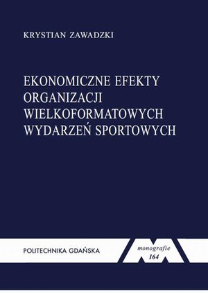 Ekonomiczne efekty organizacji wielkoformatowych wydarzeń sportowych – ebook