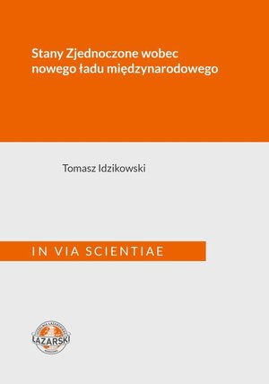 Stany Zjednoczone wobec nowego ładu międzynarodowego – ebook