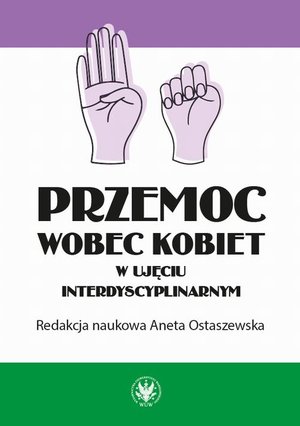 Przemoc wobec kobiet w ujęciu interdyscyplinarnym – ebook