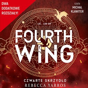 Fourth Wing. Czwarte Skrzydło - rozdziały dodatkowe – audiobooki